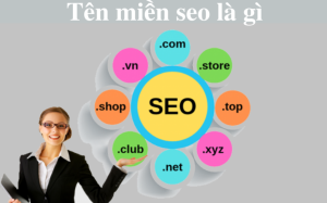 Cách lựa chọn tên miền chuẩn seo 